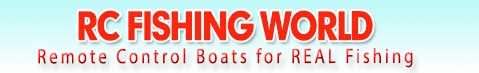 Rc Fishing World, The Home of Fish Fun Co, and Remote Control Fishing Boats